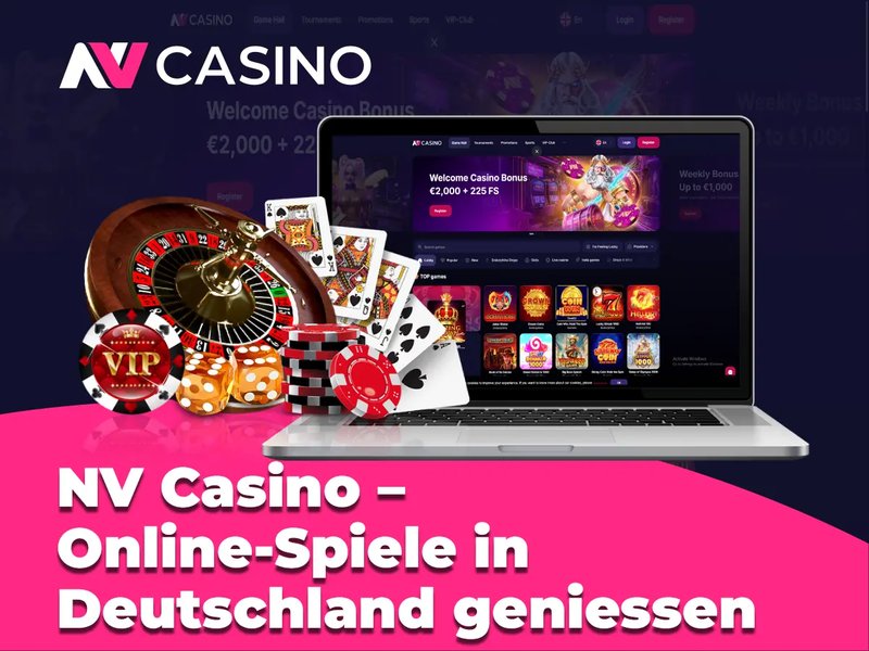 Willkommen im NVCasino Online - Sicherheit und Unterhaltung garantiert in Germany